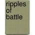 Ripples of Battle