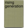 Rising Generation by Constance Elizabeth Maud