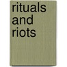 Rituals and Riots door Sean Farrell