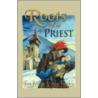 Roots of a Priest door Ken Bowers
