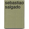 Sebastiao Salgado door Sebastiao Salgado