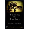Seeing The Psalms door William P. Brown