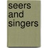 Seers And Singers