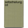 Selbstheilung. Cd by Ruediger Dahlke