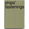 Ships' Fastenings door Michael McCarthy