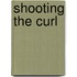 Shooting the Curl