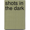 Shots in the Dark door Mark Ward