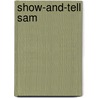 Show-And-Tell Sam door Charman Simon