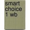 Smart Choice 1 Wb door Tim Falla