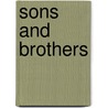 Sons and Brothers by Robert DeMaria