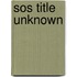 Sos Title Unknown