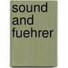 Sound and Fuehrer door Rolf Tell