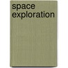 Space Exploration door Giles Sparrow