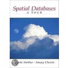 Spatial Databases door Shashi Shekhar