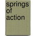 Springs Of Action