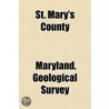 St. Mary's County by Maryland. Geological survey