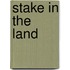 Stake in the Land