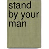 Stand By Your Man door McNeil Gil