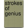 Strokes of Genius door Thomas Boswell