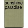 Sunshine Paradise door Tracy J. Revels