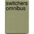 Switchers Omnibus