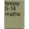 Teejay 5-14 Maths door Tom Strang