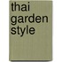 Thai Garden Style