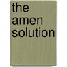The Amen Solution door M.D. Amen Daniel G.