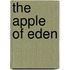 The Apple Of Eden