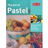 The Art Of Pastel
