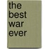The Best War Ever