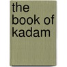 The Book of Kadam door Thupten Jinpa