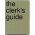 The Clerk's Guide