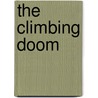 The Climbing Doom by Laurence Ditto Young