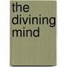 The Divining Mind door Terry Ross