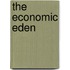 The Economic Eden