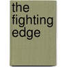 The Fighting Edge door William MacLeod Raine