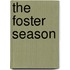 The Foster Season