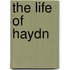 The Life Of Haydn