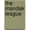 The Mandak League by Barry Swanton