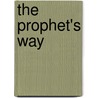 The Prophet's Way by Thom Hartmann