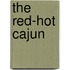 The Red-Hot Cajun