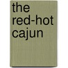 The Red-Hot Cajun by Sandra Hill