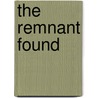 The Remnant Found door Jacob Samuel
