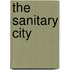 The Sanitary City