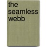 The Seamless Webb door Stanley Burnshaw