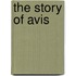 The Story Of Avis