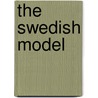 The Swedish Model door John Hatfield