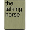 The Talking Horse door F. Anstey