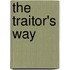 The Traitor's Way